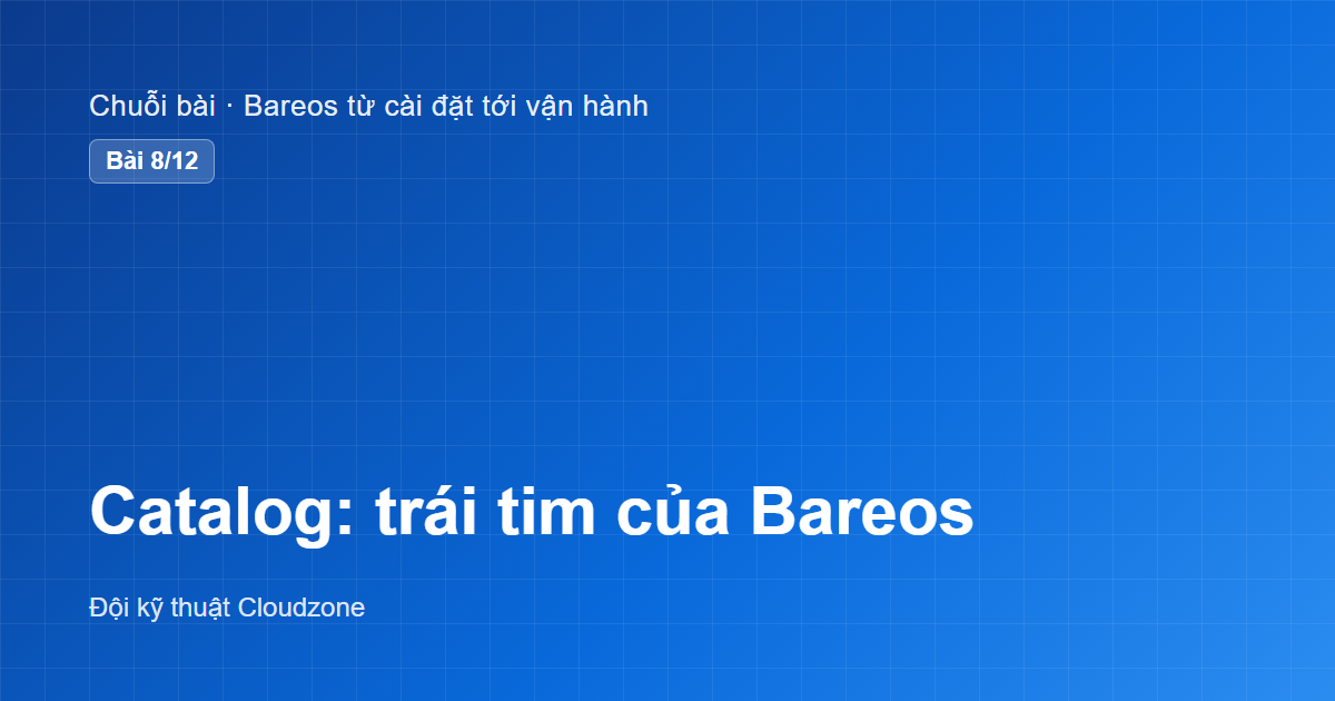 Catalog: trái tim của Bareos