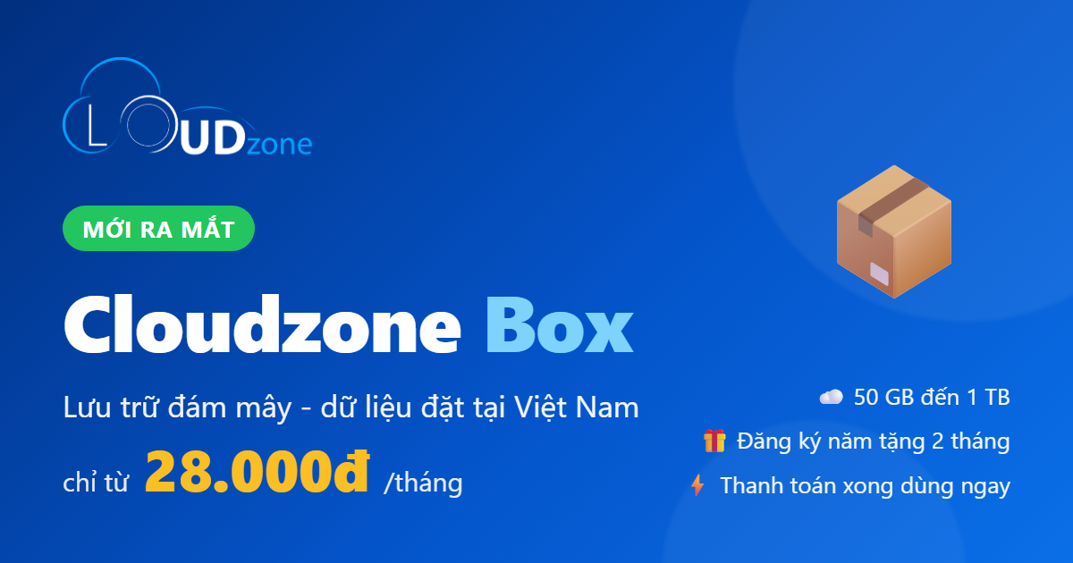 Cloudzone ra mắt Cloudzone Box: lưu trữ đám mây từ 28.000đ/tháng, dữ liệu đặt tại Việt Nam