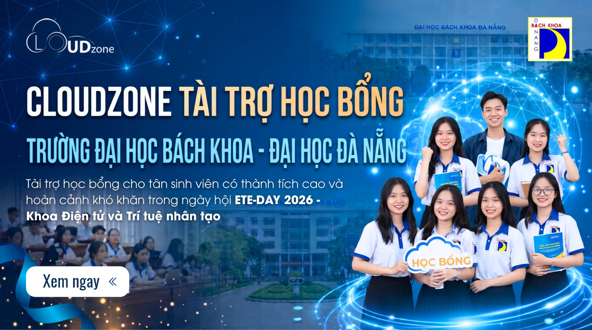 Cloudzone tài trợ học bổng cho tân sinh viên Khoa Điện tử và Trí tuệ nhân tạo, Trường Đại học Bách khoa - Đại học Đà Nẵng