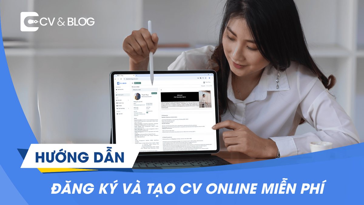 Hướng dẫn đăng ký và tạo CV online miễn phí cùng CV & Blog