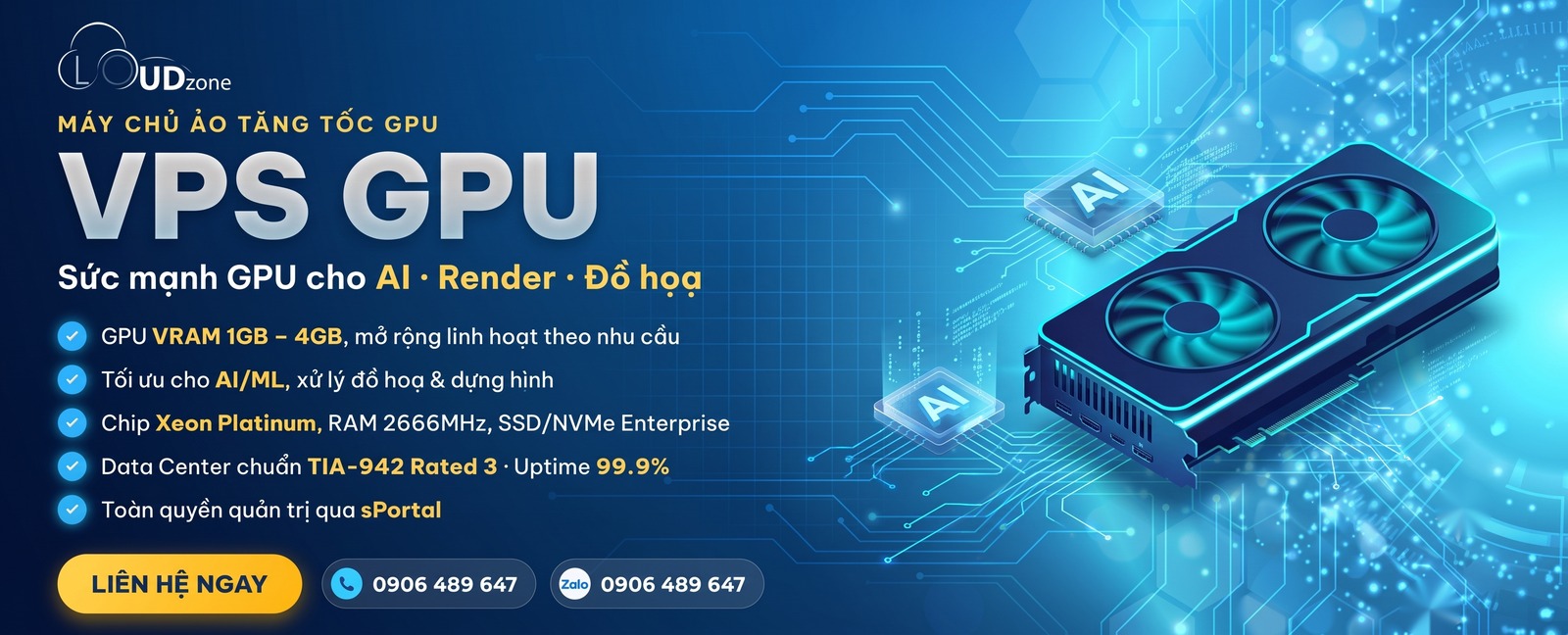 VPS GPU Cloudzone — GPU VRAM 1GB đến 4GB cho AI, render và đồ hoạ, chip Xeon Platinum