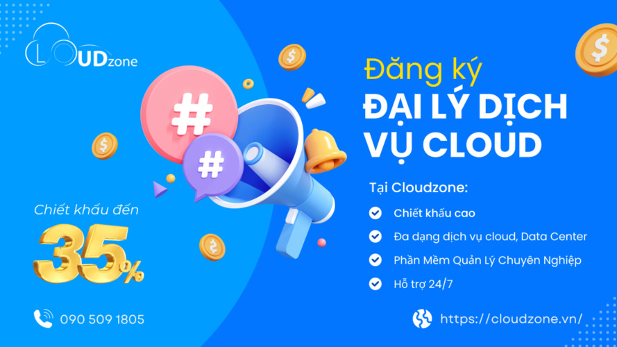 Tuyển đại lý dịch vụ Cloud — chương trình hoa hồng hấp dẫn