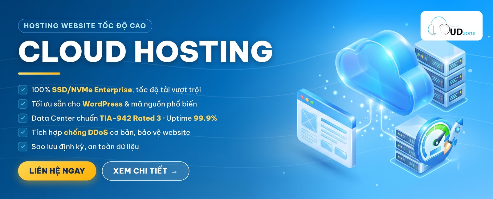 Cloud Hosting Cloudzone - 100% SSD/NVMe Enterprise, tối ưu cho WordPress, uptime 99,9%